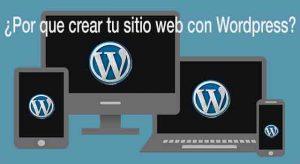 por que crear sitio web con wordpress